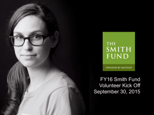 FY16 Smith Fund Volunteer Kick Off September 30, 2015