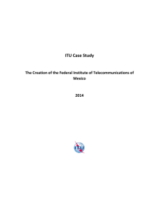 ITU Case Study    The Creation of the Federal Institute of Telecommunications of  Mexico 