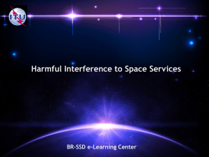 Harmful Interference to Space Services  BR-SSD e-Learning Center