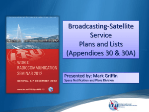 Broadcasting-Satellite Service Plans and Lists (Appendices 30 &amp; 30A)