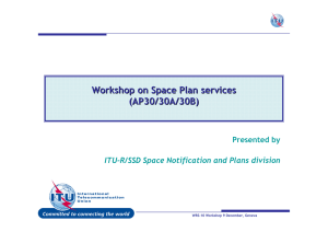 Workshop on Space Plan services (AP30/30A/30B) Presented by