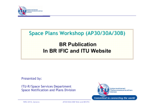 Space Plans Workshop (AP30/30A/30B) Publication In BR IFIC and ITU Website BR
