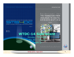 WTDC-14 Side event , 7th April 13:30 – 14:15 Room D