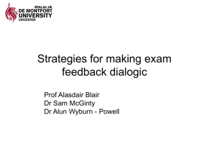 Strategies for making exam feedback dialogic Prof Alasdair Blair Dr Sam McGinty