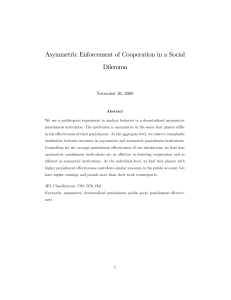 Asymmetric Enforcement of Cooperation in a Social Dilemma November 26, 2008