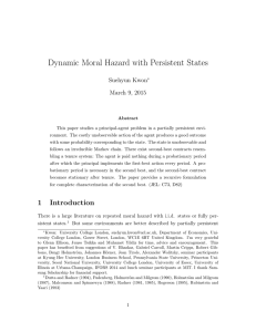 Dynamic Moral Hazard with Persistent States Suehyun Kwon March 9, 2015