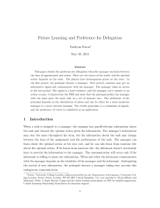 Future Learning and Preference for Delegation Suehyun Kwon May 30, 2014