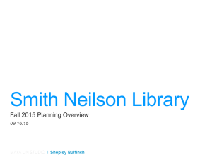 Smith Neilson Library Fall 2015 Planning Overview  09.16.15