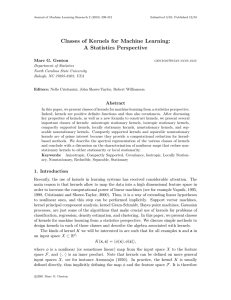 Classes of Kernels for Machine Learning: A Statistics Perspective Abstract Marc G. Genton