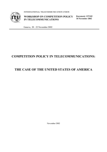 COMPETITION POLICY IN TELECOMMUNICATIONS:  WORKSHOP ON COMPETITION POLICY