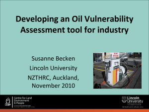 Developing an Oil Vulnerability Assessment tool for industry Susanne Becken Lincoln University