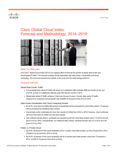 Cisco Global Cloud Index: –2019 Forecast and Methodology, 2014 What You Will Learn