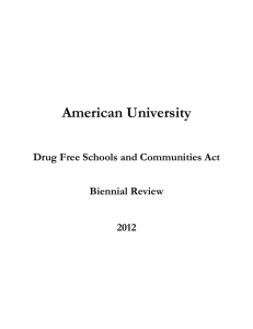 American University  Drug Free Schools and Communities Act Biennial Review