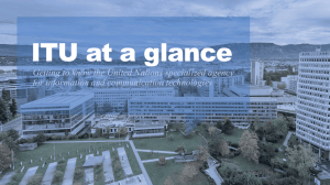 ITU at a glance for information and communication technologies