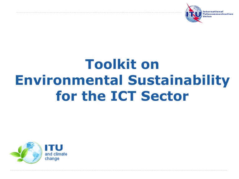 Toolkit on Environmental Sustainability for the ICT Sector International