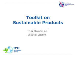 Toolkit on Sustainable Products Tom Okrasinski Alcatel-Lucent