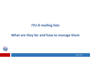 ITU‐D mailing lists What are they for and how to manage them April 2015