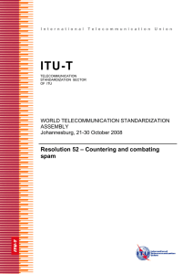 ITU-T Resolution 52 – Countering and combating spam WORLD TELECOMMUNICATION STANDARDIZATION