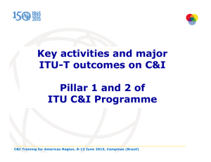 Key activities and major ITU-T outcomes on C&amp;I ITU C&amp;I Programme
