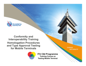 Conformity and Interoperability Training Homologation Procedures and Type Approval Testing