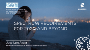 Spectrum requirements f0r 2020 and beyond Jose Luis Ayala