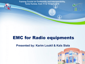EMC for Radio equipments  Kaïs Siala Presented by: Karim Loukil &amp;