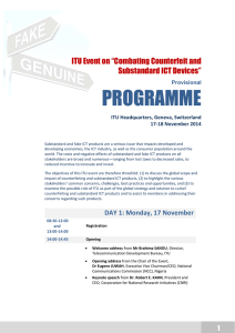 PROGRAMME  ITU Event on “Combating Counterfeit and Substandard ICT Devices”
