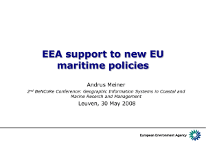 EEA support to new EU maritime policies Andrus Meiner Leuven, 30 May 2008