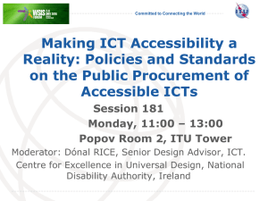 Making ICT Accessibility a Reality: Policies and Standards Accessible ICTs