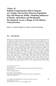 Habitat Fragmentation Effects Depend on Complex Interactions Between Population