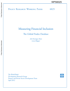 Measuring Financial Inclusion Policy Research Working Paper 6025 The Global Findex Database