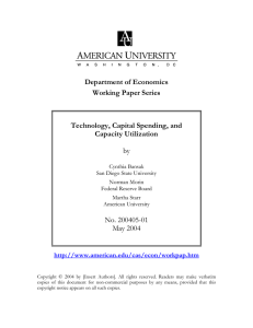 Department of Economics Working Paper Series Technology, Capital Spending, and Capacity Utilization