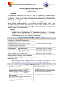 ITU Conformity and Interoperability Programme 24-28 June, Campinas, Brazil Evaluation Results