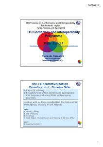 ITU Conformity and Interoperability Programme Pillar 3 and 4 The Telecommunication