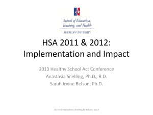 HSA 2011 &amp; 2012: Implementation and Impact 2013 Healthy School Act Conference