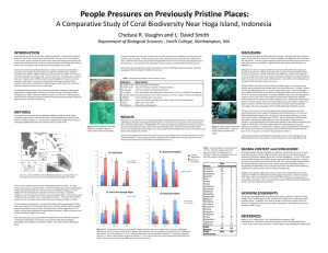 People Pressures on Previously Pristine Places:  A Comparative Study of Coral Biodiversity Near Hoga Island, Indonesia Chelsea R Vaughn and L David Smith Chelsea R. Vaughn and L. David Smith