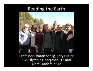 Reading the Earth Professor Sharon Seelig, Katy Butler  ‘12, Olympia Georgeson ‘12 and  Clare Landefeld ‘12