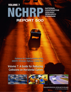 NCHRP REPORT 500 Volume 7: A Guide for Reducing Collisions on Horizontal Curves