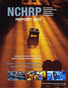 NCHRP REPORT 500 Volume 1: A Guide for Addressing Aggressive-Driving Collisions
