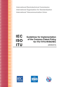 International Electrotechnical Commission International Organization for Standardization International Telecommunication Union