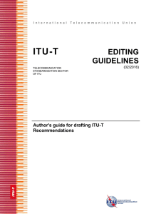 ITU-T EDITING GUIDELINES Author's guide for drafting ITU-T