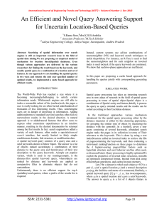 An Efficient and Novel Query Answering Support for Uncertain Location-Based Queries