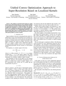 Unified Convex Optimization Approach to Super-Resolution Based on Localized Kernels Tamir Bendory
