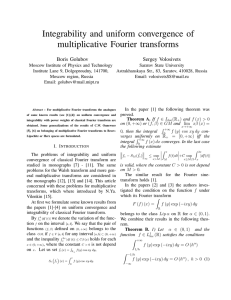 Integrability and uniform convergence of multiplicative Fourier transforms Boris Golubov Sergey Volosivets