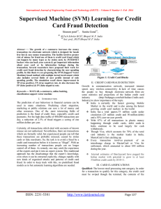 Supervised Machine (SVM) Learning for Credit Card Fraud Detection  —: