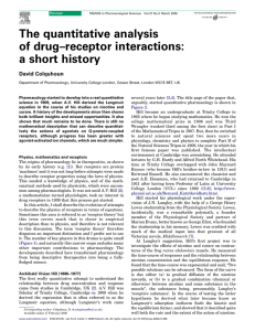 The quantitative analysis of drug–receptor interactions: a short history David Colquhoun