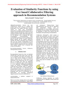 Evaluation of Similarity Functions by using User based Collaborative Filtering