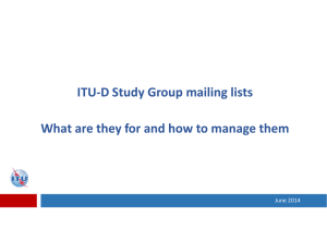 ITU‐D Study Group mailing lists What are they for and how to manage them June 2014