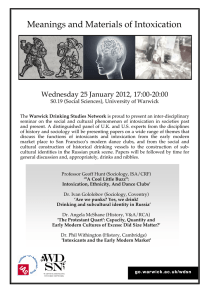 Meanings and Materials of Intoxication Wednesday 25 January 2012, 17:00-20:00