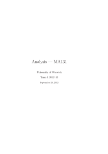 Analysis — MA131 University of Warwick Term 1 2012–13 September 28, 2012